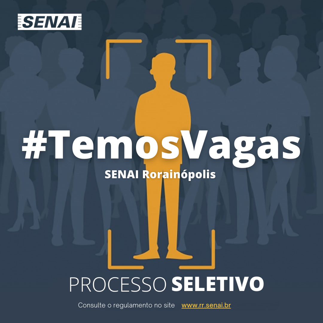 SENAI abre Processo Seletivo vagas para Centro de Capacitação de